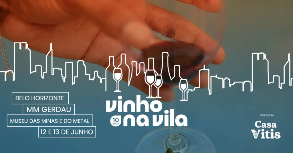 Concorra a ingressos para o festival Vinho na Vila 10 Anos - Edição Belo Horizonte