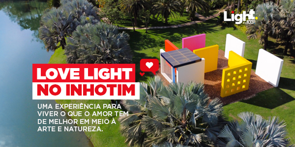 Promoção Dia dos Namorados - Love Light no Inhotim